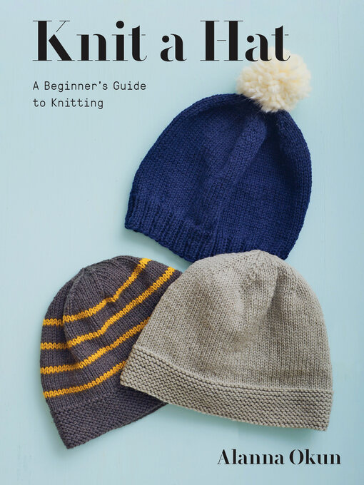 Title details for Knit a Hat by Alanna Okun - Available